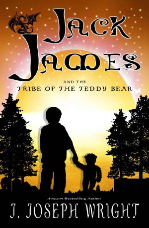 [Jack James Saga 01] • Jack James and the Tribe of the Teddy Bear